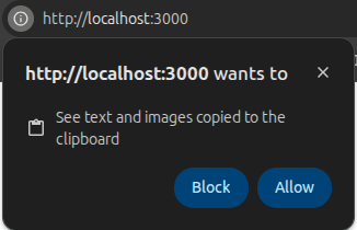 Wyskakujące okienko w przeglądarce Chrome z zapytaniem, czy pozwolić stronie http://localhost:3000 na odczytywanie tekstu i obrazków ze schowka systemowego, oraz przyciskami "Block" i "Allow".